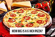 How big is a 6 inch pizza? How many slices are in a 6 inch pizza?