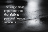 The Single Most Important Trait That Defines Personal Finance Success