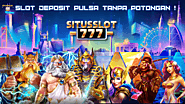 SITUSSLOT777 SITUS SLOT PULSA TANPA POTONGAN HACOR TERPERCAYA !