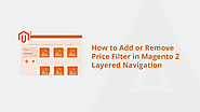 How to Add or Remove Price Filter in Magento 2 Layered Navigation