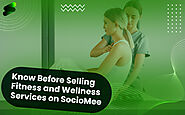 What You Need to Know Before Selling Fitness and Wellness Services on SocioMee