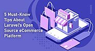 5 Must-Know Tips About Laravel’s Open Source ECommerce Platform