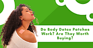 Do Body Detox Patches Work? Are They Worth Buying?