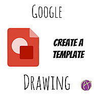 Google Draw: Create a Drawing Template