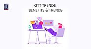 OTT ADVERTISING -BENEFITS & TRENDS