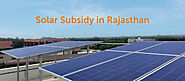 Solar Subsidy in Rajasthan, 2022 | Home Solar System price in Rajasthan