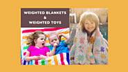 Weighted Blankets and Toys for Adults and Children - One Stop Sensory Shop