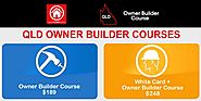Why Not Equip Yourself With A QLD Owner Builder Online Course and Get Benefitted in More Ways Than One?