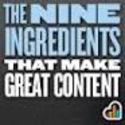 The Nine Ingredients That Make Great Content by KISSmetrics