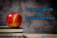 How to Write a Killer Blog Post | TST