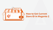How To Get Current Store ID In Magento 2