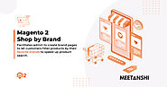 Enhance Your Magento 2 Store with Meetanshi's Shop by Brand Extension