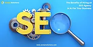 The Benefits of Hiring an SEO Agency in NJ for Your Business