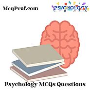 Latest 20+ Psychology Mind (MCQ) Multiple Choice Questions - McqProf