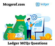 Top 20+ Ledger (MCQ) Questions & Answers - McqProf