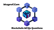 Blockchain (MCQ) Interview Multiple Choice Quiz -McqProf