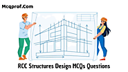 RCC Structures Design MCQ and Quiz & Test - 2023