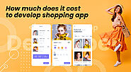 cost to develop shopping app like Amazon Shopping, eBay, Wish, Walmart, Target, AliExpress, Etsy