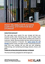 Most Reliable Gate Access Control Systems for Self Storage by Nexlar Security