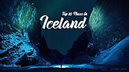 Top 10 Places and Things to do in Iceland - Tourist Diary