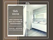 Why select the best tile store in Vasundhara? - WriteUpCafe.com