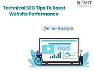 Website at https://www.savit.in/blog/technical-seo-tips-for-improving-your-websites-performance-and-usability/