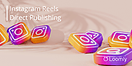 Introducing Instagram Reels Direct Publishing on Loomly