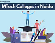 MTech Colleges in Noida