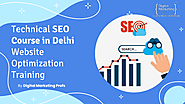 Technical SEO Course in Delhi Website Optimization Training.pptx | edocr