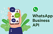 WhatsApp Business API To Increase Your Business Growth By 3X