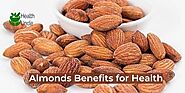 Benefits Of Almonds: How To Skyrocket Health? - Health Uncle