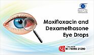 Moxifloxacin and Dexamethasone Eye Drops