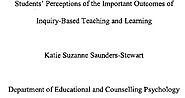 Students' Perceptions of the Important Outcomes of Inquiry-Based Teaching and Learning. Saunders-Stewart, Katie Suzan...