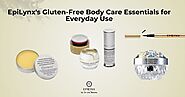 EpiLynx’s Gluten-Free Body Care Essentials for Everyday Use