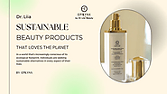 Sustainable Beauty Products at Epilynx: Beauty That Loves the Planet