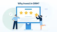 7 Reasons Why Every Business Needs to Invest in Online Reputation Management