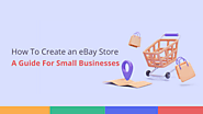 How To Create an eBay Store?