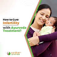 How to Cure Infertility with Ayurveda Treatment?