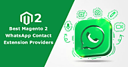 10 Best Magento 2 WhatsApp Contact Extension Providers You Can Trust