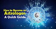How to Become an Astrologer: A Quick Guide