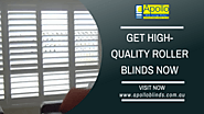 Get High-Quality Roller Blinds Now