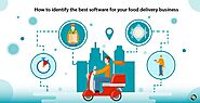 How to identify the best software for your food delivery business | Kopatech
