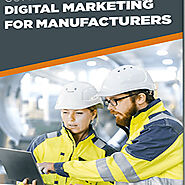 Digital marketing in Manufacturing: Read this to know its importance!