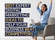 Best Expert Digital Marketing Ideas To Help Your Business Beat Competitors | DMA