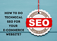 How to do technical SEO for your E-commerce website