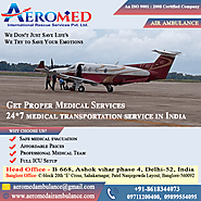 Aeromed Air Ambulance Services in Raipur - All Facilities Are Up to The Mark