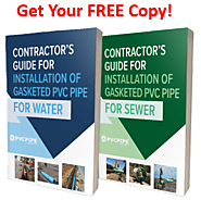 Contractor guide for installation of gasketed pvc Pipe for water or sewer