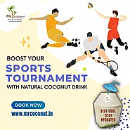 Boost your Sports Tournament with Natural Drinks from Mr. Coconut