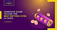 Complete Guide To Find The Best Betting Sites In India - Kheloo