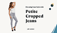 From Casual to Chic: Elevating Your Style with Petite Cropped Jeans – Lior – Alisha.D